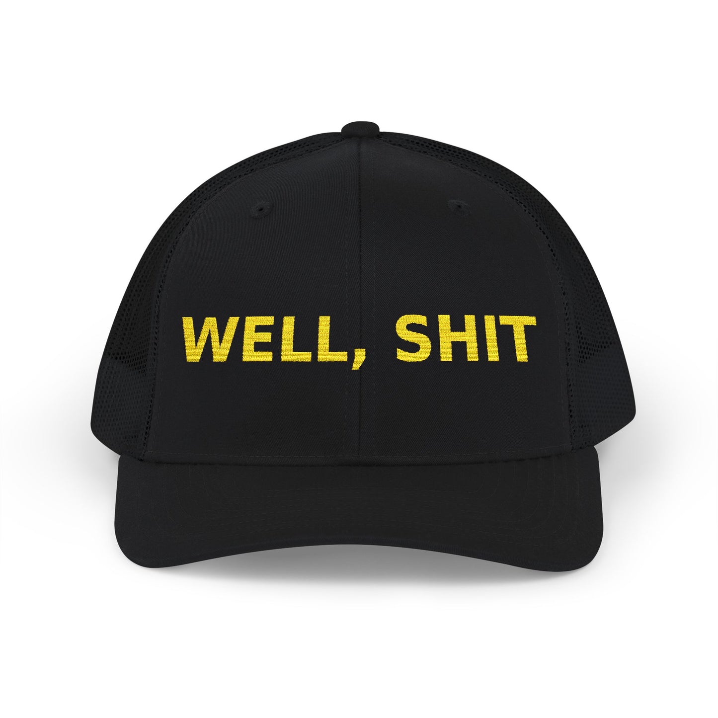 WELL, SHIT Trucker Hat
