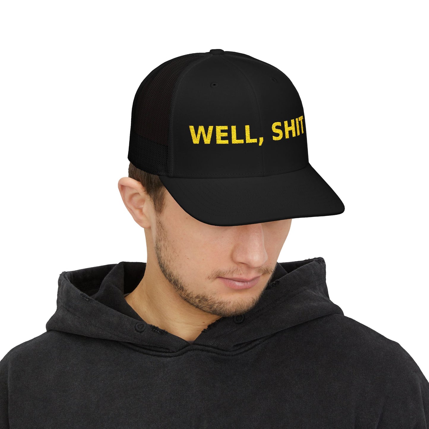WELL, SHIT Trucker Hat